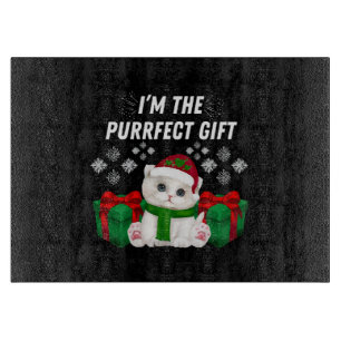 I m The Purrfect Gift Cutting Board