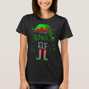 I m the Redneck Elf Family Matching Costume Christ T-Shirt