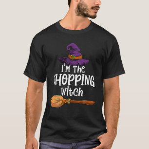 I m the Shopping Witch Halloween Matching Group Co T-Shirt