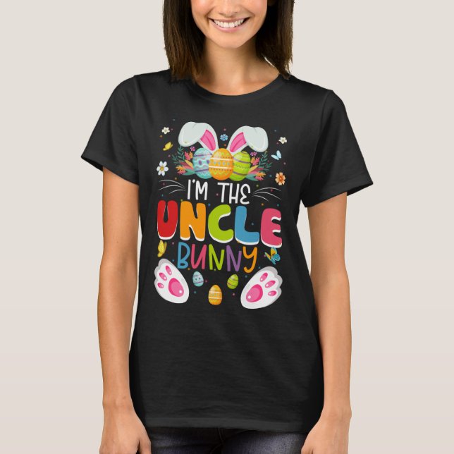 I m The Uncle Bunny Matching Family Easter Day Par T-Shirt (Front)