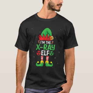 I m The X Ray Elf Xmas Rad Tech Radiologist Christ T-Shirt