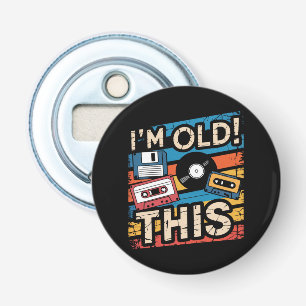 I’m This Old Colourful Retro Music Nostalgia Bottle Opener