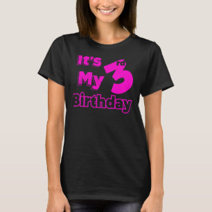 I´m three years old and it´s my 3rd Birthday 4 T-Shirt