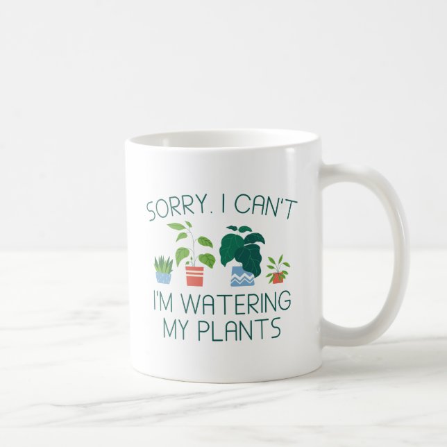 I’m Watering My Plants Coffee Mug (Right)
