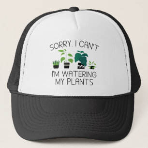 I’m Watering My Plants Trucker Hat