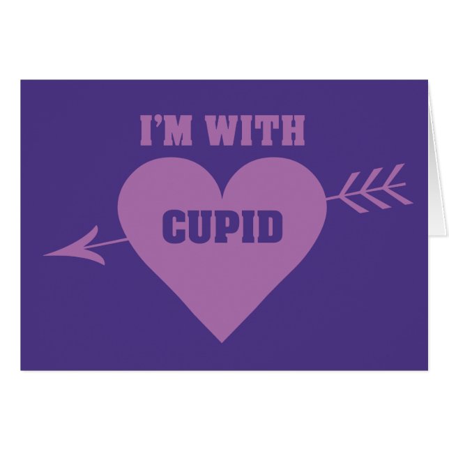I’M WITH CUPID greeting card (Front Horizontal)