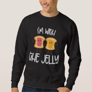 I m With Jelly Couple Peanut Butter Partner Sweatshirt