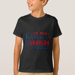 I’m With Kamala Harris 24 Just Kidding I’m Not A F T-Shirt
