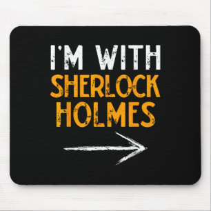 I’m With Sherlock Holmes Halloween Matching Couple Mouse Pad