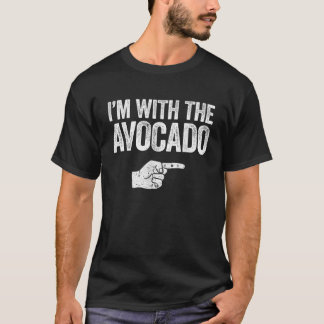 I m With The Avocado T Shirt Matching Avocado Shir