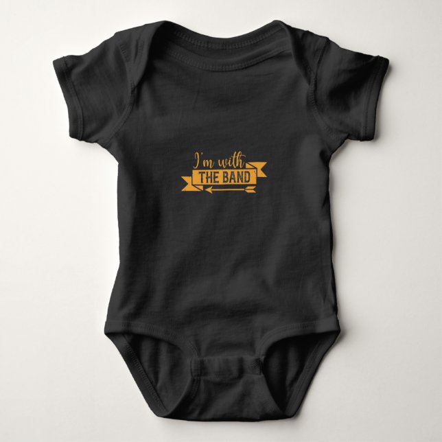 I’m with the band baby bodysuit (Front)