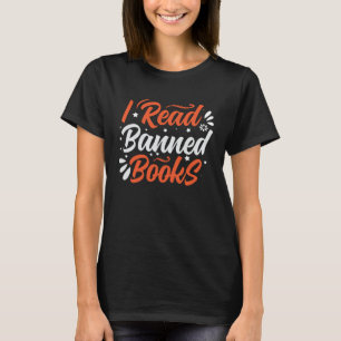 I m with The Banned Books I Read Banned Books T-Shirt