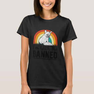 I m with The Banned Read Banned Books  BookWorm 18 T-Shirt