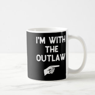 I’m With The Outlaw Funny Halloween Matching Costu Coffee Mug