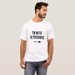 I’m With the Prisoners Funny Two-Sided Halloween T-Shirt