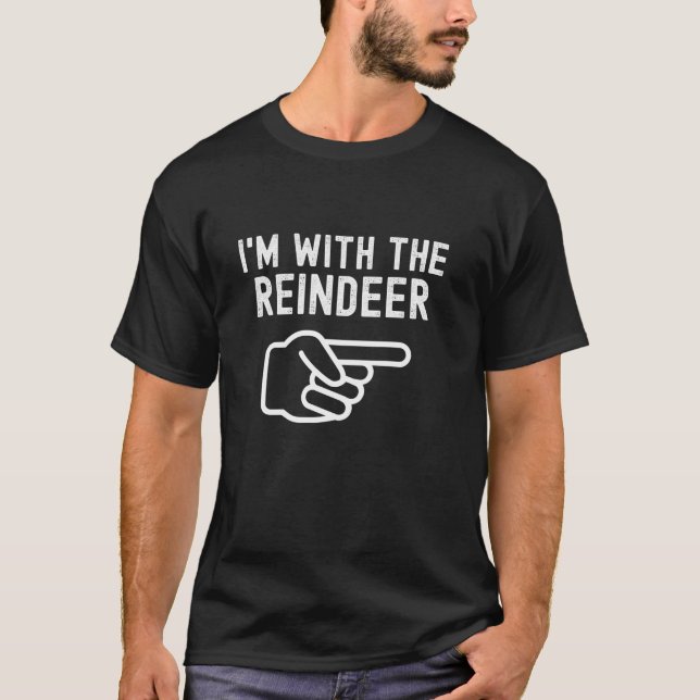 I m With the Reindeer Funny Couples Matching Hallo T-Shirt (Front)