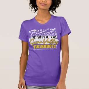 “I’m with the Swan Valley VikingBots” -  T-Shirt