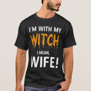 I´m With The Witch  Costume for Couples Halloween T-Shirt