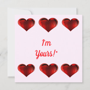 I’m Yours* 2 Valentine’s Day Note Card