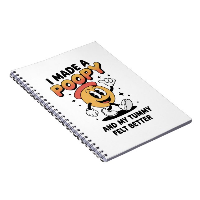 I Made a Poopy and My Tummy Felt Better Adult Meme Notebook (Right Side)