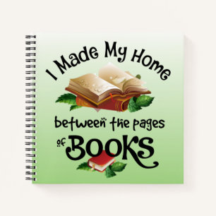 I Made My Home Between the Pages of Books