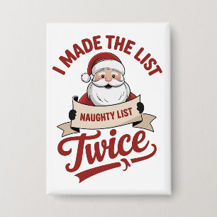 I Made The List Twice Naughty Christmas Santa