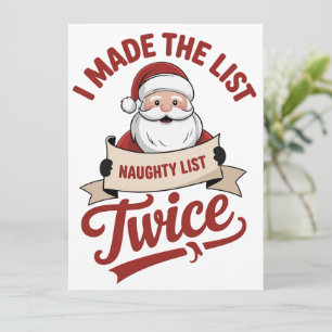 I Made The List Twice Naughty Christmas Santa Holiday Card