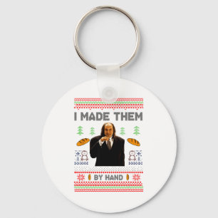 I Made Them By Hand Funny Ugly Sweater  Key Ring