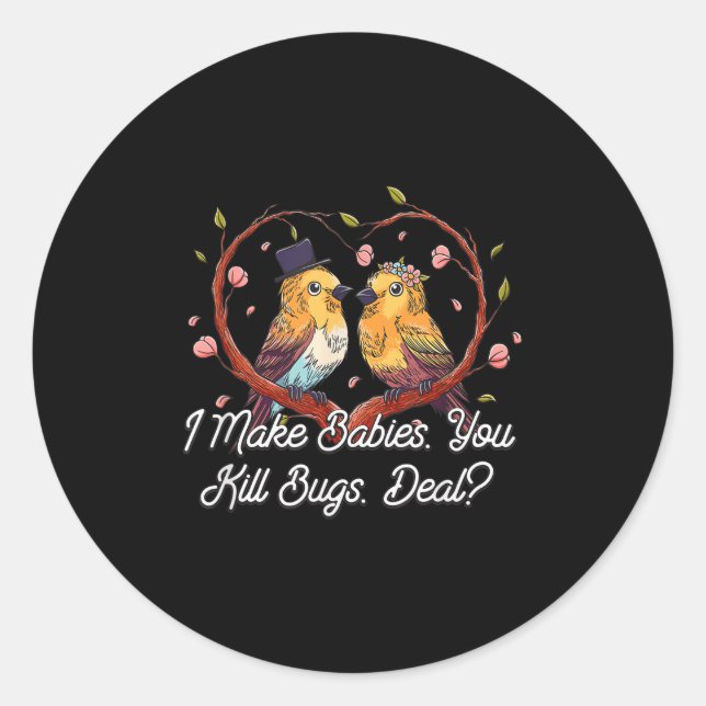 I Make Babies Funny Bride Humour Future Wife Weddi Classic Round Sticker (Front)