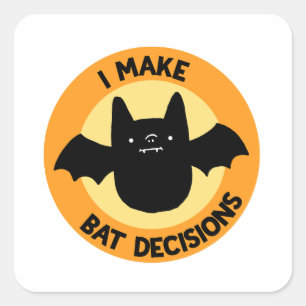 I Make Bat Decisions Funny Animal Pun Sticker