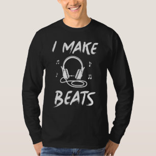 I Make Beats Beat Makers Dj Music Producer Mens Fa T-Shirt