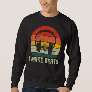 I Make Beats Dad Music Producer Beat Maker Mens Sweatshirt