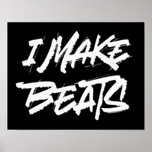 I make beats poster
