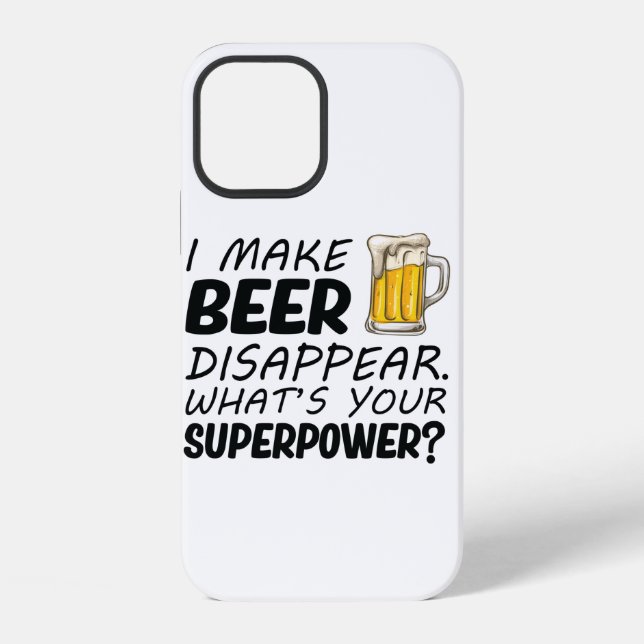 I Make Beer Disappear iPhone Case (Back)