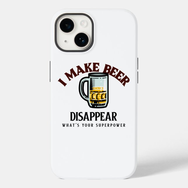 I Make Beer Disappear What's Your Superpower Case-Mate iPhone Case (Back)