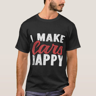 I make cars Happy Auto Detailer Car Detailing T-Sh T-Shirt