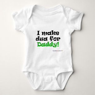 I make Dua for Daddy! Baby Bodysuit