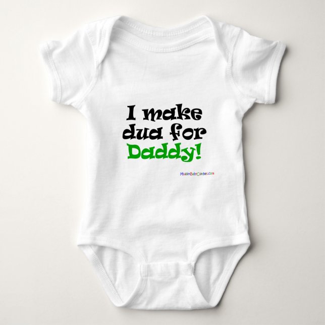 I make Dua for Daddy! Baby Bodysuit (Front)