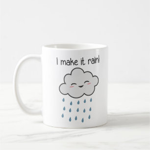 I Make It Rain Cute Storm Cloud Coffee Mug