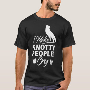 I Make Knotty People Cry Massage Therapist Massage T-Shirt