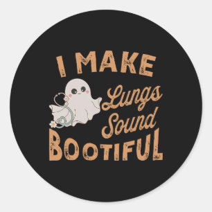 I Make Lungs Sound Bootiful Respiratory Therapist Classic Round Sticker
