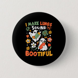 I Make Lungs Sound Bootiful Resratory Therast Hall 6 Cm Round Badge