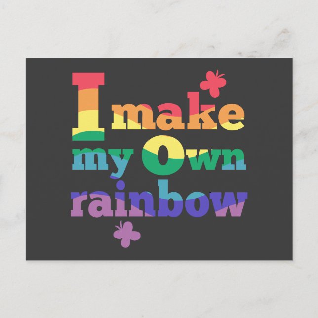 "I make my own rainbow" colourful message Postcard (Front)