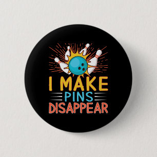 I Make Pins Disappear Bowling Player Funny Bowling