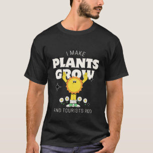 I make plants grow T-Shirt