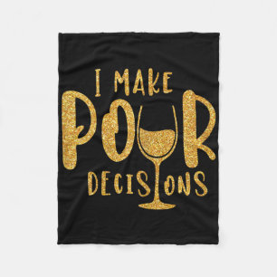 I Make Pour Decisions Bachelorette Party Group Fleece Blanket