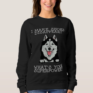 I Make Shoes Disappear! What Your Superpower Water Sweatshirt
