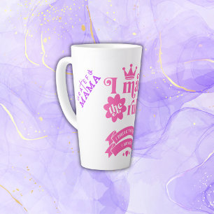 I Make the Rules - Mom   Latte Mug