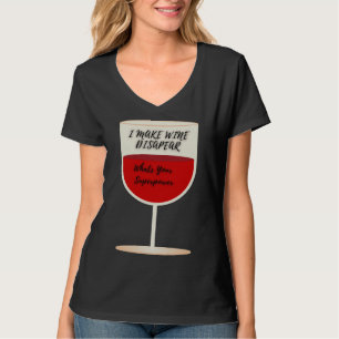 I Make Wine Disappear What S Your Superpower  20 T-Shirt