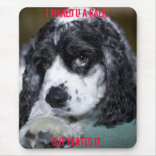 I MAKED U A CAEK.. MOUSE PAD